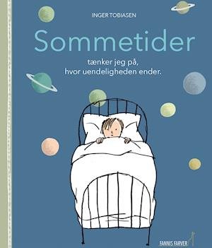 Cover for Inger Tobiasen · Sommertider tænker jeg på, hvor uendeligheden ender (Bound Book) [1th edição] (2020)