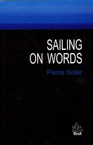 Cover for Pierre Sotér · Sailing on Words And other sonnets (Pocketbok) [2. utgave] (2021)