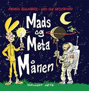Cover for Troels Gollander og Lars-Ole Nejstgaard · Max og Meta: Max og Meta - Månen (Indbundet Bog) [1. udgave] (2023)