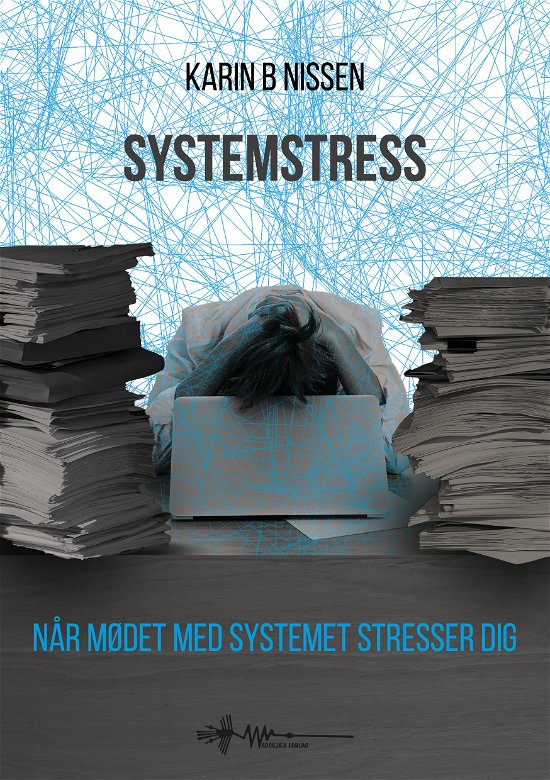 Cover for Karin B Nissen · Systemstress (Inbunden Bok) [1:a utgåva] (2024)