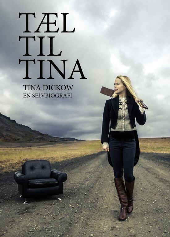 Cover for Tina Dickow · Tæl til Tina (Innbunden bok) (2017)