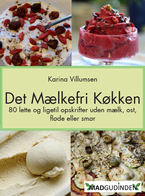 Cover for Karina Villumsen · Det Mælkefri Køkken: Det Mælkefri Køkken (Paperback Book) [2. Painos] [Hardback] (2014)