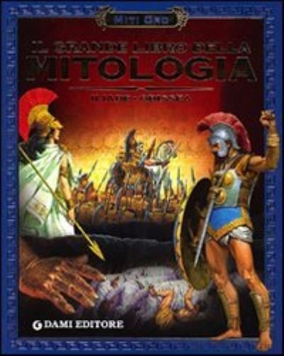 Cover for Vv Aa · Il grande libro della mitologia. Iliade-Odissea (Pocketbok) (2010)