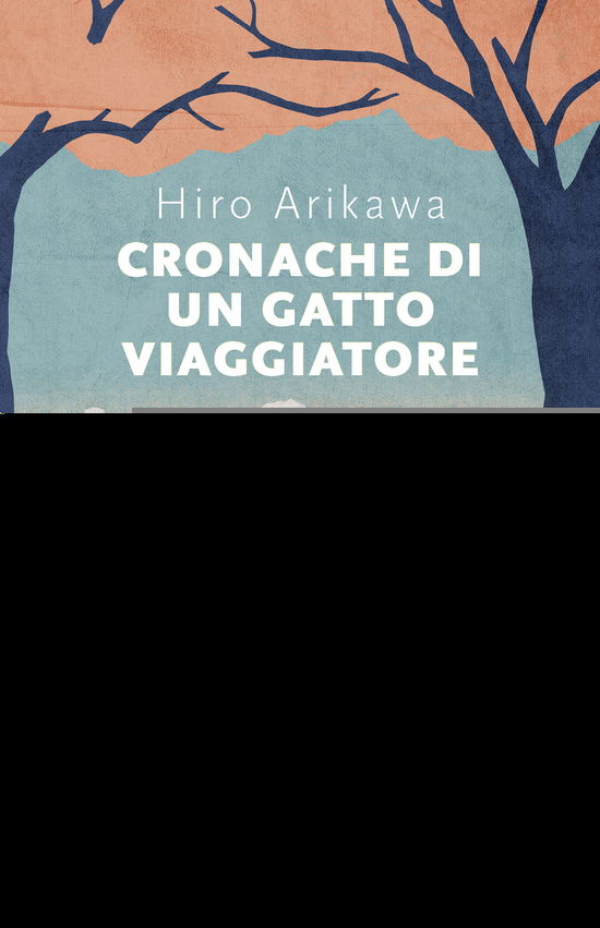 Cover for Hiro Arikawa · Cronache Di Un Gatto Viaggiatore (Book)