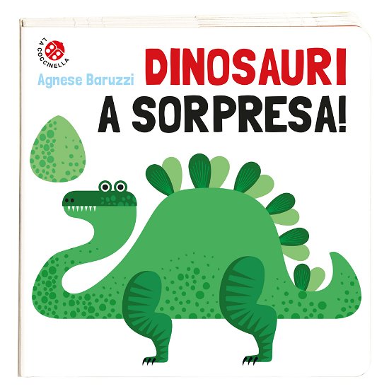 Cover for Agnese Baruzzi · Dinosauri A Sorpresa! Ediz. A Colori (Buch)