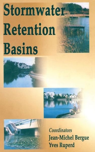 J.-M. Bergue · Stormwater Retention Basins (Hardcover Book) (2000)