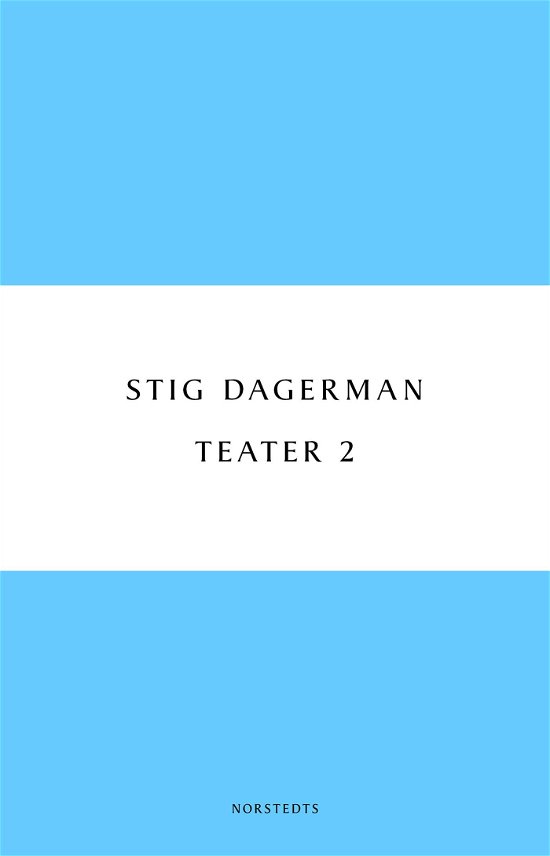 Cover for Stig Dagerman · Teater 2 (Book) (2017)