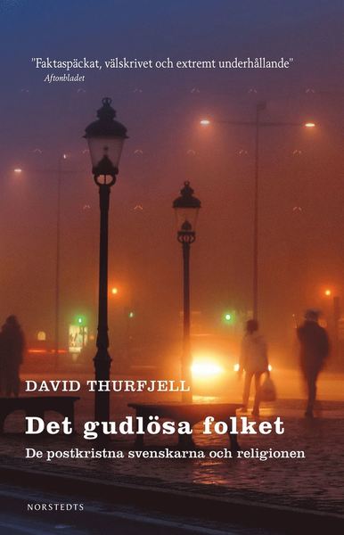 Cover for David Thurfjell · Det gudlösa folket : de postkristna svenskarna och religionen (Book) (2019)