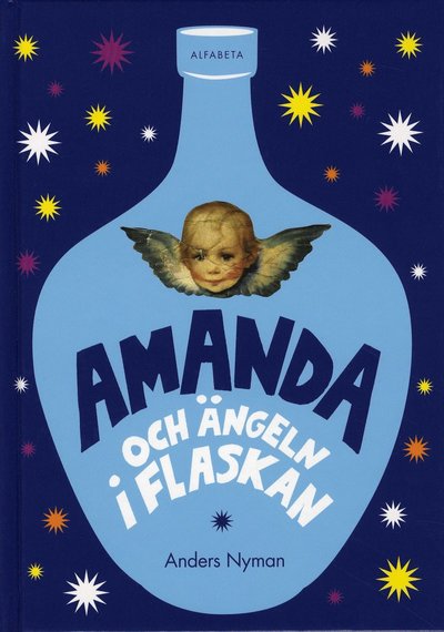 Cover for Anders Nyman · Amanda och ängeln i flaskan (Bound Book) (2008)