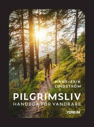 Cover for Hans-Erik Lindström · Pilgrimsliv : handbok för vandrare (Board book) (2022)