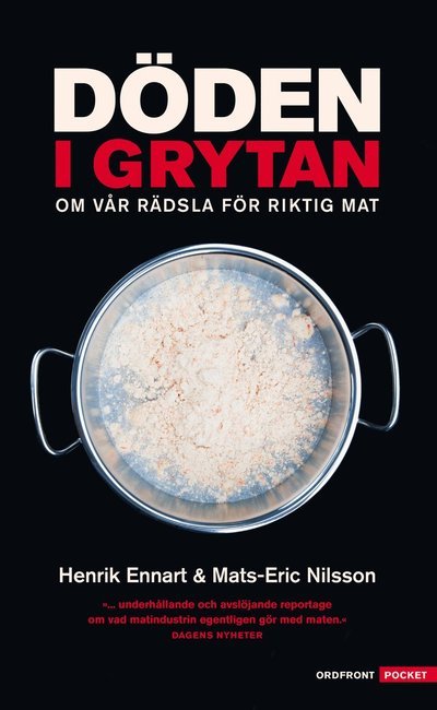 Cover for Mats-Eric Nilsson · Döden i grytan : om vår rädsla för riktig mat (Paperback Book) (2011)