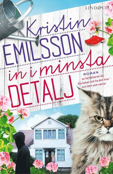 Cover for Kristin Emilsson · In i minsta detalj (Bound Book) (2016)
