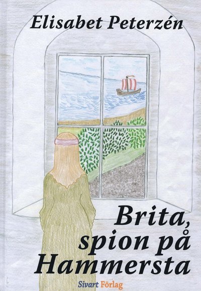 Cover for Elisabet Peterzén · Brita, spion på Hammersta (Bound Book) (2007)