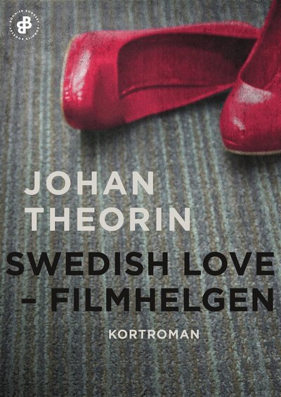 Cover for Johan Theorin · Swedish Love  : filmhelgen (ePUB) (2018)