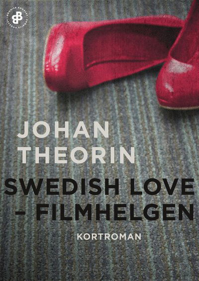 Cover for Johan Theorin · Swedish Love  : filmhelgen (ePUB) (2018)