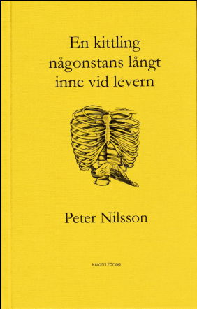 Cover for Peter Nilsson · En kittling någonstans långt inne vid levern (Bound Book) (2013)