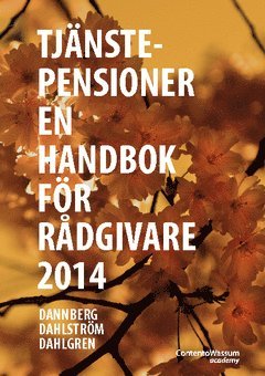 Cover for Magnus Dahlgren · Tjänstepensioner : en handbok för rådgivare 2014 (Bound Book) (2014)