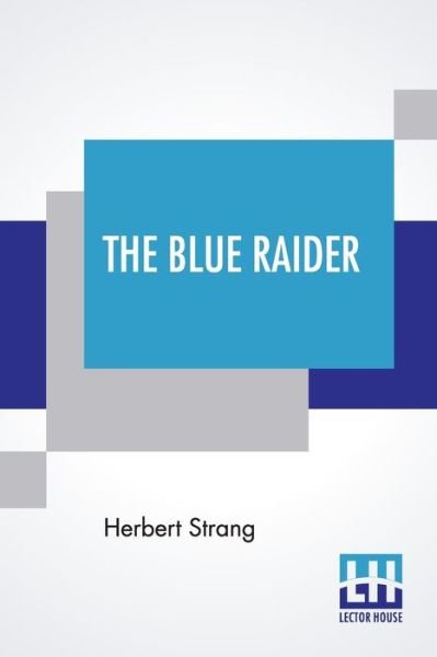 Cover for Herbert Strang · The Blue Raider (Paperback Book) (2021)
