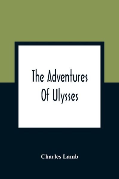 Cover for Charles Lamb · The Adventures Of Ulysses (Taschenbuch) (2021)