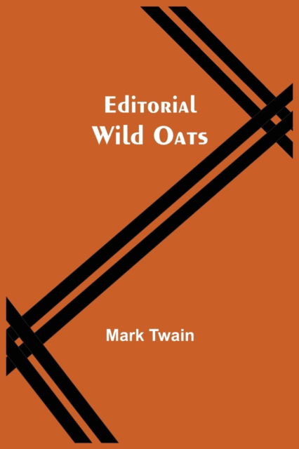 Editorial Wild Oats - Mark Twain - Books - Alpha Edition - 9789354590009 - May 20, 2021