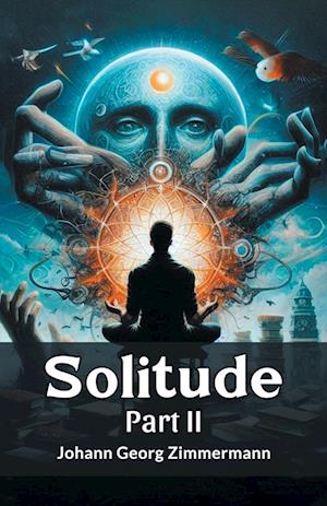 Cover for Johann Georg Zimmermann · Solitude PART II (Edition2024) (Paperback Bog) (2024)