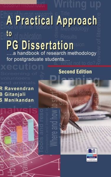 Cover for R Raveendran · A Practical Approach to PG Dissertation: a handbook of research methodology for postgraduate students (Hardcover Book) [2nd ND edition] (2014)