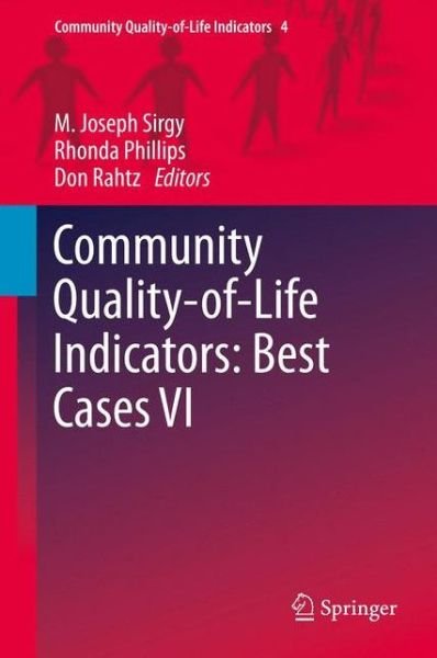 Cover for M Joseph Sirgy · Community Quality-of-Life Indicators: Best Cases VI - Community Quality-of-Life Indicators (Hardcover Book) [2013 edition] (2013)