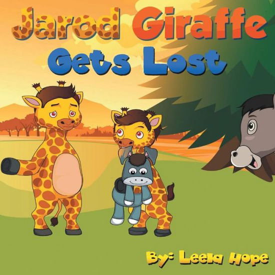 Cover for Leela Hope · Jarod Giraffe Gets Lost (Paperback Bog) (2018)