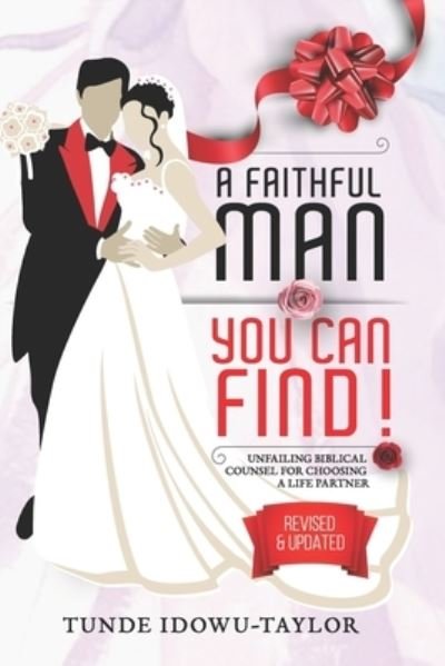Cover for Tunde Idowu-Taylor · A Faithful Man, You Can Find! (Paperback Bog) (2018)