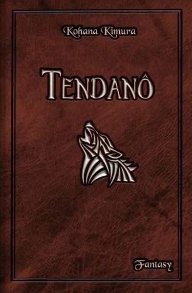 Tendan - Kohana Kimura - Bøker - Kohana Kimura - 9791096958009 - 4. februar 2017