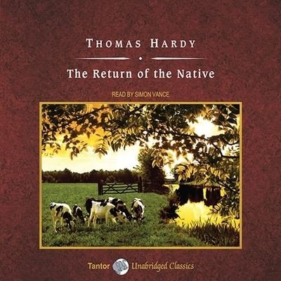 Cover for Thomas Hardy · The Return of the Native Lib/E (CD) (2010)
