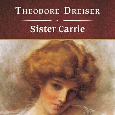 Cover for Theodore Dreiser · Sister Carrie, with eBook (CD) (2009)