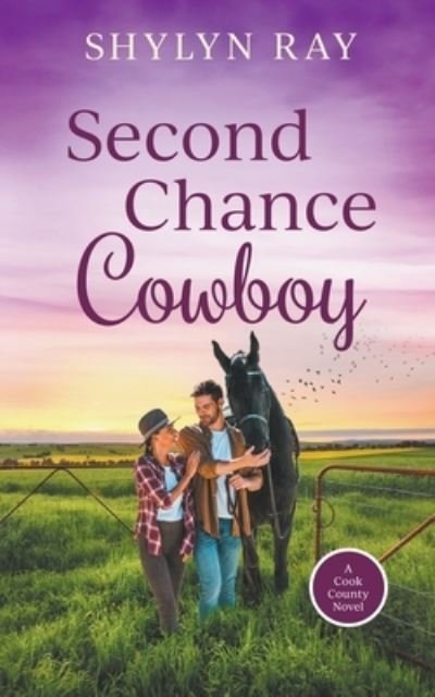 Cover for Shylyn Ray · Second Chance Cowboy - Cook County (Paperback Book) (2022)