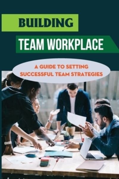 Cover for Hulda Spang · Building Team Workplace (Pocketbok) (2021)
