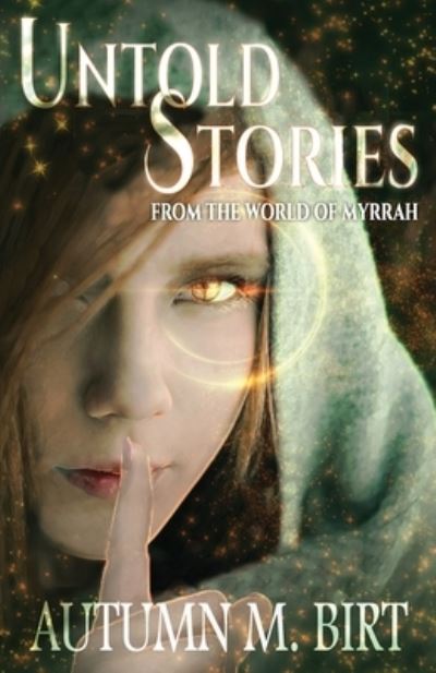 Cover for Autumn M Birt · Untold Stories from the World of Myrrah (Paperback Book) (2020)