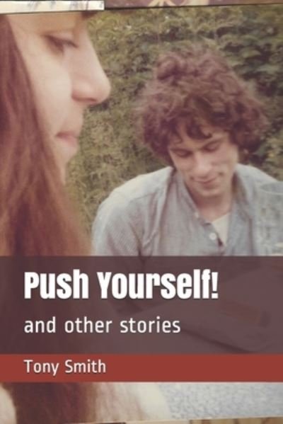 Cover for Tony Smith · Push Yourself! (Paperback Book) (2020)
