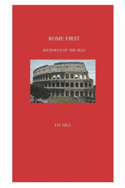 Cover for J D Gill · Rome First (Paperback Book) (2020)