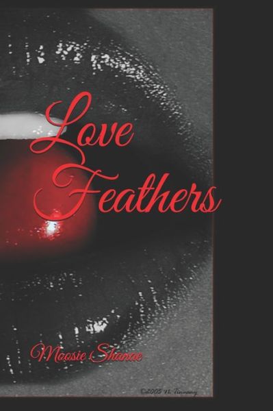 Cover for Moosie Shanae · Love Feathers (Paperback Book) (2020)