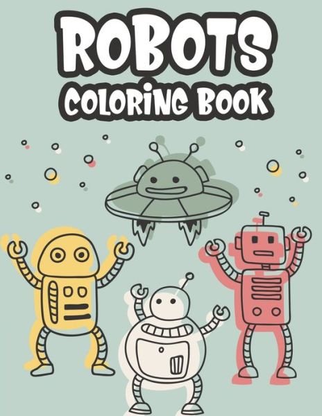 Treasure Cave Prints · Robot Coloring Book (Paperback Book) (2020)