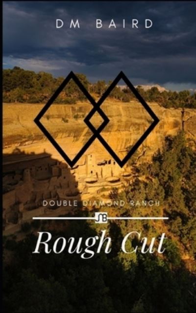 Cover for D M Baird · Rough Cut (Paperback Bog) (2020)