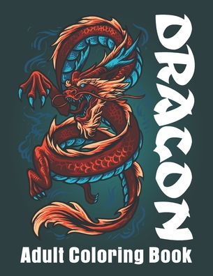 Cover for Crown Color Press · Dragon Adult Coloring Book (Paperback Book) (2020)