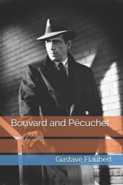 Cover for Gustave Flaubert · Bouvard and Pécuchet (Pocketbok) (2021)