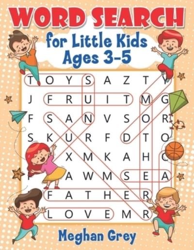 Cover for Grey Meghan Grey · Word Search for Little Kids Ages 3-5 - funny kids (Pocketbok) (2021)