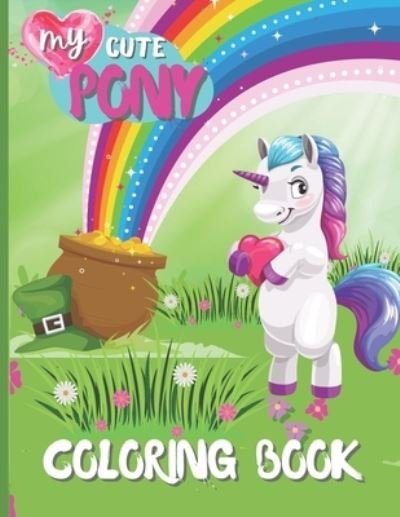 Cover for Bas McSerban · My Cute Pony Coloring Book (Paperback Bog) (2021)