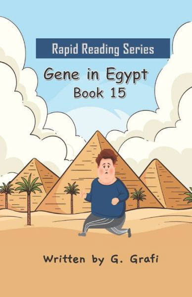 Gene in Egypt - G Grafi - Books - Independently Published - 9798737823009 - April 14, 2021