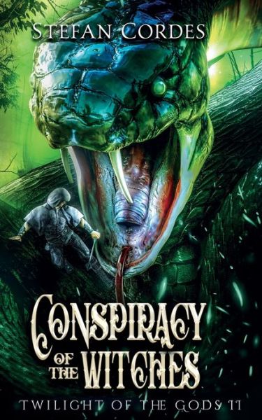 Conspiracy of The Witches: A LitRPG Adventure (Twilight of The Gods 2) - Stefan Cordes - Books - Independently Published - 9798832243009 - June 20, 2022