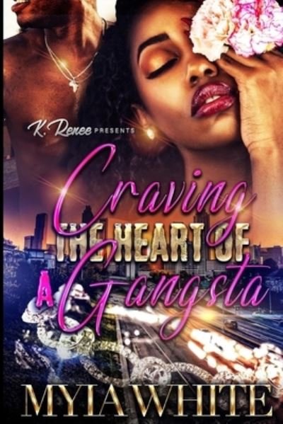 Cover for Myia White · Craving the Heart of A Gangsta (Paperback Bog) (2022)