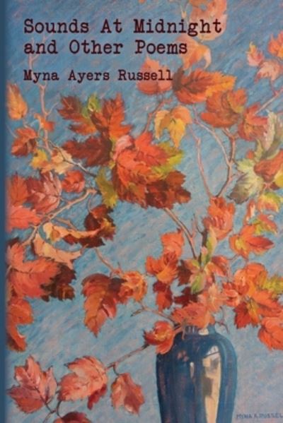 Cover for Russell Myna   Ayers Russell · Sounds At Midnight and Other Poems (Paperback Book) (2022)