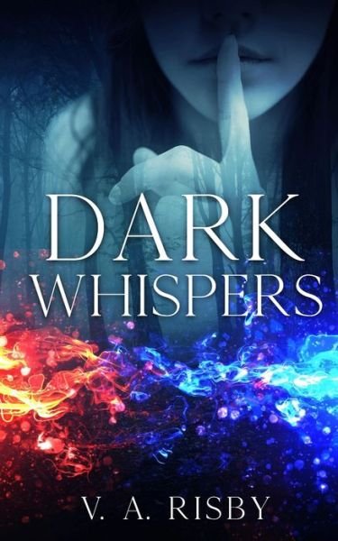 Cover for V a Risby · Dark Whispers - Dark (Paperback Bog) (2022)