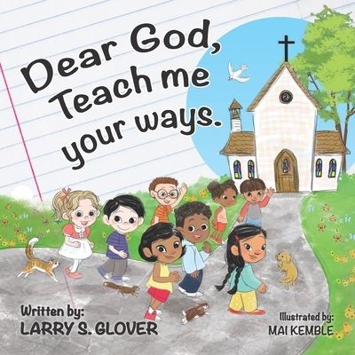 Cover for Larry S Glover · Dear God, Teach me your ways - The Kids Empowerment (Paperback Book) (2022)